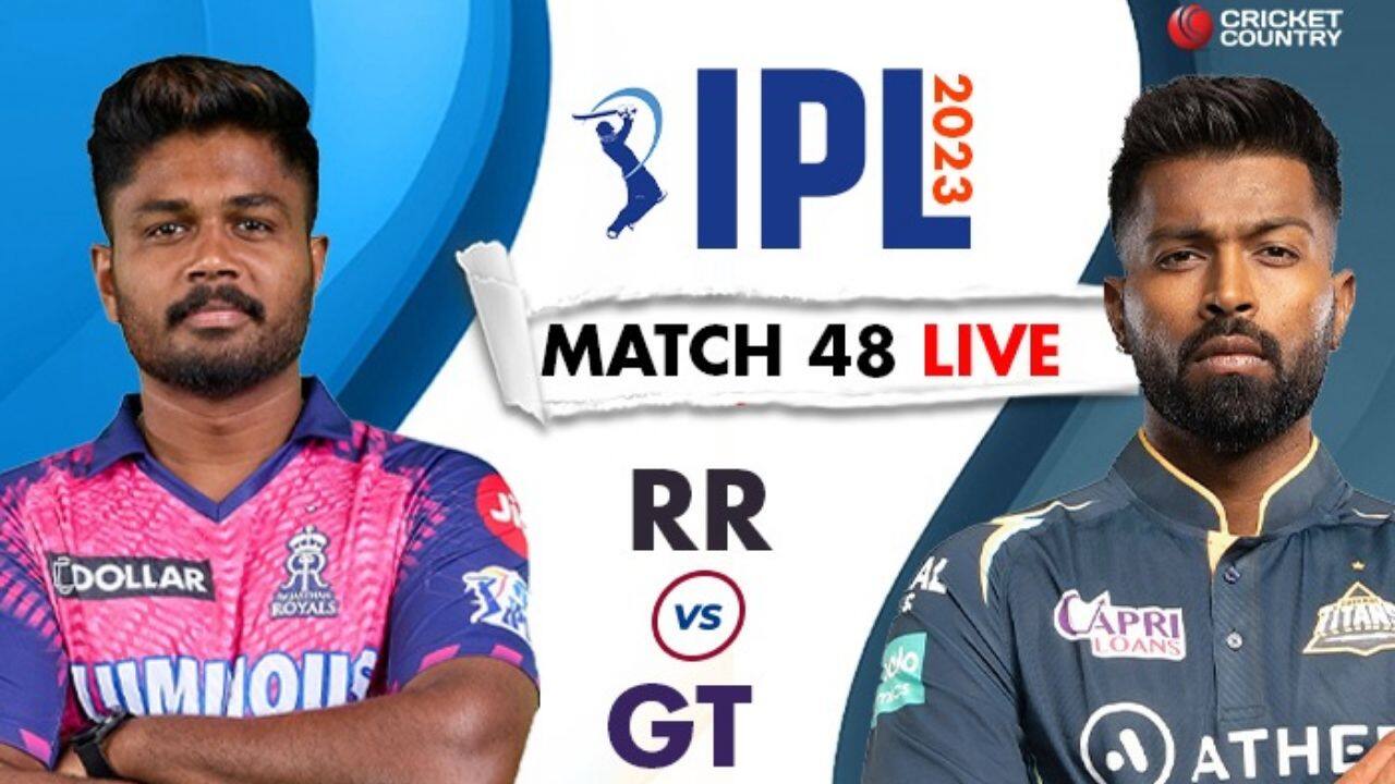 Live Score-Rajasthan Royals vs Gujarat Titans Live Cricket Score and Updates: RR vs GT  48  match Live cricket score at Sawai Mansingh Stadium, Jaipur
